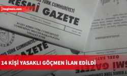 14 kişi yasaklı göçmen ilan edildi