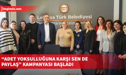 “Adet Yoksulluğuna Karşı Sen De Paylaş” kampanyası başladı