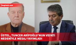Başbakan Üstel, Tuncer Arifoğlu'nun vefatı nedeniyle mesaj yayımladı