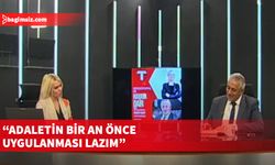 “Adaletin bir an önce uygulanması ve toplumun bunu hissetmesi lazım”