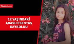 12 yaşındaki Adasu Esentaş kayboldu