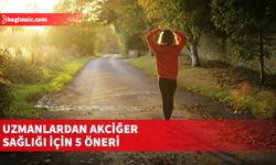 Uzmanlardan akciğer sağlığı için 5 öneri