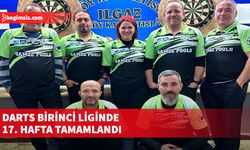 Darts Birinci Liginde 17. Hafta tamamlandı