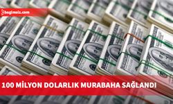 Türkiye Varlık Fonu 100 milyon dolarlık murabaha sağladı