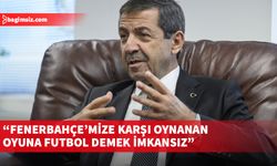 Ertuğruloğlu: Fenerbahçe’mize karşı oynanan oyuna futbol demek imkansız