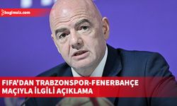 FIFA'dan Trabzonspor-Fenerbahçe maçı için açıklama