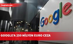 Fransa Rekabet Kurumu'ndan Google'a ceza yağdı...