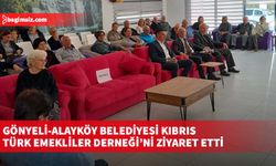 Gönyeli-Alayköy Belediyesi Kıbrıs Türk Emekliler Derneği’ni ziyaret etti