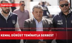 Kemal Dürüst teminatla serbest kaldı