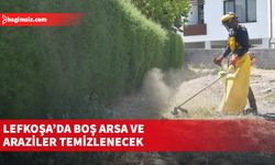 Temizlenen araziler sahiplerine faturalandırılacak...