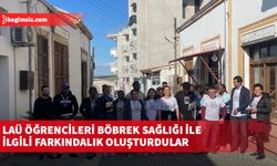 LAÜ Sağlık Yönetimi kulüp öğrencileri Gemikonağı ve Lefke bölgesinde böbrek sağlığı ile ilgili farkındalık oluşturdular