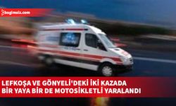 Lefkoşa ve Gönyeli'deki iki kazada bir yaya bir de motosikletli yaralandı