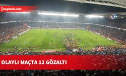 Trabzon'da maç sonu saha karıştı: 12 kişi gözaltında