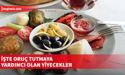 Hangi yiyecekler oruç tutmaya yardımcı olur?