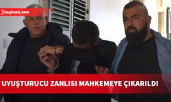 Uyuşturucu zanlısı mahkemeye çıkarıldı