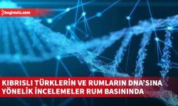 Kıbrıslı Türklerin ve Rumların DNA'sına yönelik incelemeler Rum basınında