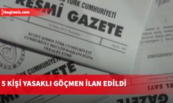 5 kişi yasaklı göçmen ilan edildi