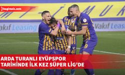 Arda Turanlı Eyüpspor tarihinde ilk kez Süper Lig'de