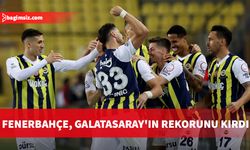 Fenerbahçe, Galatasaray'ın rekorunu kırdı