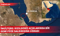 UKMTO Yemen'in güneybatısındaki Meha kenti açıklarında bir gemiye füze saldırısı düzenlendiğini duyurdu