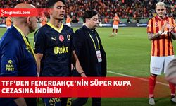 TFF'den Fenerbahçe'nin Süper Kupa cezasına indirim