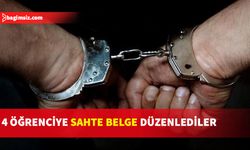 “Sahte öğrenci belgesi” düzenleyen şahıslar tutuklandı…