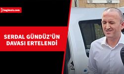 Serdal Gündüz’ün davası 24 Mayıs’ta görüşülecek…