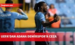 Adana Demirspor'a Avrupa kupalarından men cezası verildi...