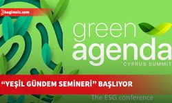 "Yeşil Gündem Semineri" başlıyor