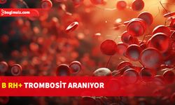 Münise Gardiyanoğlu için tronbosit aranıyor...