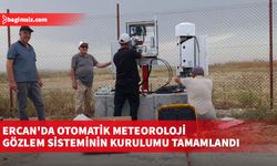 Ercan'da otomatik meteoroloji gözlem sisteminin kurulumu tamamlandı