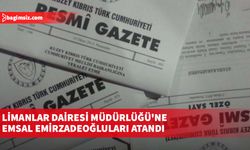 Limanlar Dairesi Müdürlüğü'ne Emsal Emirzadeoğluları atandı