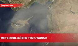 Meteoroloji Dairesi’nden toz uyarısı