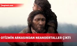 Otizmin arkasında Neandertal genleri ortaya çıktı...