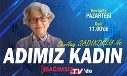 Sevilay Sadıkoğlu ile Adımız Kadın 19.Bölüm