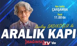 Sevilay Sadıkoğlu ile Aralık Kapı 32.Bölüm