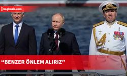 Putin: ABD, Almanya’ya füze yerleştirirse önlem alırız...