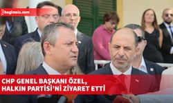 CHP Genel Başkanı Özel, Halkın Partisi’ni ziyaret etti