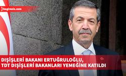 Dışişleri Bakanı Ertuğruloğlu, TDT Dışişleri Bakanları yemeğine katıldı