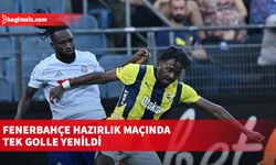 Fenerbahçe hazırlık maçında tek golle yenildi