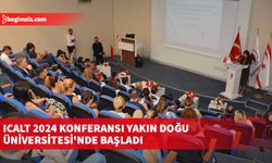 ICALT 2024 Konferansı Yakın Doğu Üniversitesi'nde başladı