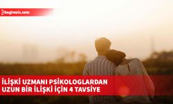 İlişki uzmanı psikologlardan uzun bir ilişki için 4 tavsiye