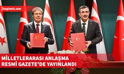 Türkiye ile KKTC arasında imzalanan anlaşma yürürlüğe girdi...