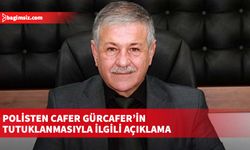 Polisten Cafer Gürcafer’in tutuklanmasıyla ilgili açıklama