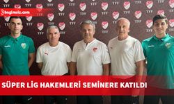 Hakemlerimiz seminere katıldı...