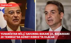 Yunanistan Milli Savunma Bakanı 15, Başbakanı 20 Temmuz’da Güney Kıbrıs’ta olacak,