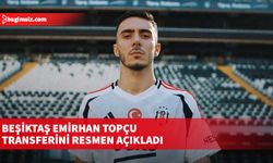 Beşiktaş Emirhan Topçu transferini resmen açıkladı