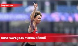 Buse Savaşkan yurda döndü