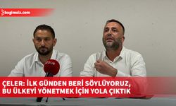 Çeler: İlk günden beri söylüyoruz, bu ülkeyi yönetmek için yola çıktık