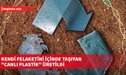 Kendi felaketini içinde taşıyan "canlı plastik" üretildi